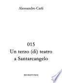015 Un terzo (di) teatro a Santarcangelo