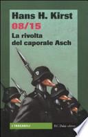 08/15. La rivolta del caporale Asch