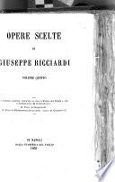 1. Cenni storici interno ai casi dʾ Italia del 1848 e 49 e documenti da ricavarsene. 2. Vita di Garibaldi. 3. Vita di Francesco Ricciardi, conte di Camaldoli