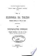 1: Eleonora Da Toledo dramma storico, in 4 atti, in versi ; Il ventiquattro febbraio