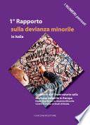 1° Rapporto sulla devianza minorile in Italia