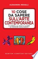 10 cose da sapere sull'arte contemporanea