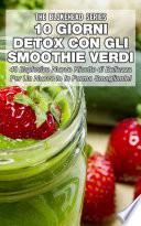 10 Giorni Detox con gli Smoothie Verdi