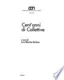 100 anni di collettive