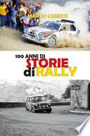 100 anni di storie di rally