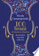100 Brani di musica classica da ascoltare una volta nella vita