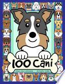 100 Cani Libro da Colorare