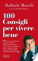 100 consigli per vivere bene