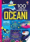 100 cose da sapere sugli oceani
