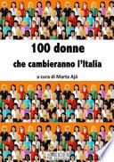 100 donne che cambieranno l'Italia