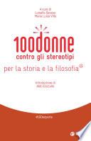 100 donne contro gli stereotipi per la storia e la filosofia
