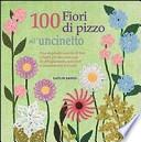 100 fiori all'uncinetto