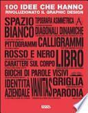 100 idee che hanno rivoluzionato il graphic design