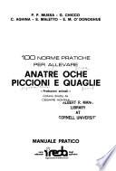 100 norme pratiche per allevare anatre, oche, piccioni e quaglie
