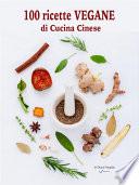 100 ricette vegane di cucina cinese