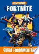 100% unofficial Fortnite. Guida fondamentale