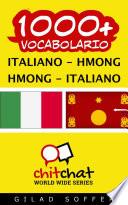 1000+ Italiano - Hmong Hmong - Italiano Vocabolario