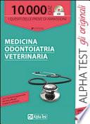 10000 quiz medicina odontoiatria veterinaria. Con CD-ROM