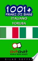 1001+ Frasi di Base Italiano - Yoruba