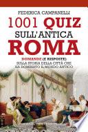 1001 quiz sull'antica Roma