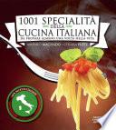 1001 specialità della cucina italiana da provare almeno una volta nella vita
