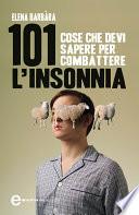 101 cose che devi sapere per combattere l'insonnia
