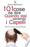 101 cose da dire quando stai perdendo i capelli