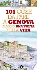 101 cose da fare a Genova almeno una volta nella vita
