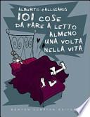 101 cose da fare a letto almeno una volta nella vita