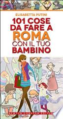 101 cose da fare a Roma con il tuo bambino