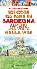 101 cose da fare in Sardegna almeno una volta nella vita
