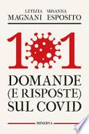 101 domande (e risposte) sul Covid