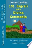 101 Segreti Sulla Divina Commedia