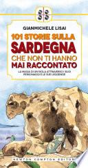 101 storie sulla Sardegna che non ti hanno mai raccontato