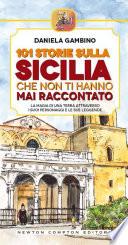 101 storie sulla Sicilia che non ti hanno mai raccontato