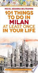 101 things to do in Milan at least once in your life