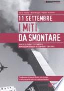11 settembre. I miti da smontare. Perché le teorie cospiratorie non possono reggere al confronto con i fatti
