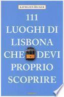 111 luoghi di Lisbona che devi proprio scoprire