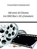120 anni di Cinema tra 1000 Star e 50 sfumature