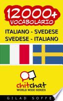 12000+ Italiano - Svedese Svedese - Italiano Vocabolario