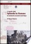 13 aprile 1945. Spineda in fiamme. La memoria sessanta anni dopo