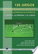 Libro 135 juegos para el entrenamiento de la técnica defensiva en el fútbol I