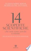 14 scoperte scientifiche che non sono servite a niente