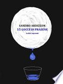 15 GOCCE DI PRAZENE e altri racconti