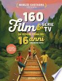 160 film e serie tv da vedere prima dei 16 anni (ma anche dopo)