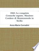 1860: La conquista - Cronache segrete. Massimo Cordero di Montezemolo in Sicilia