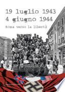 19 luglio 1943 - 4 giugno 1944
