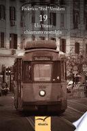 19 Un tram chiamato nostalgia