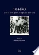 1914-1945. L'Italia nella guerra europea dei trent’anni