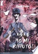 1914, io mi rifiuto